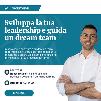 Sviluppa la tua leadership e guida un Dream Team