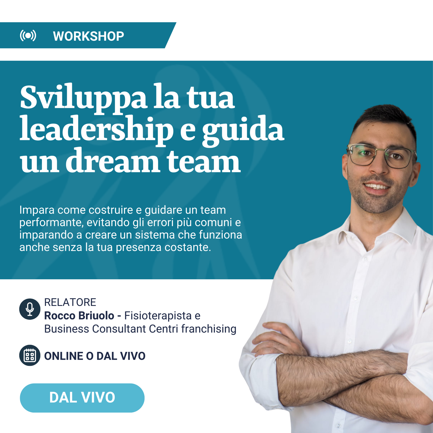 Sviluppa la tua leadership e guida un Dream Team