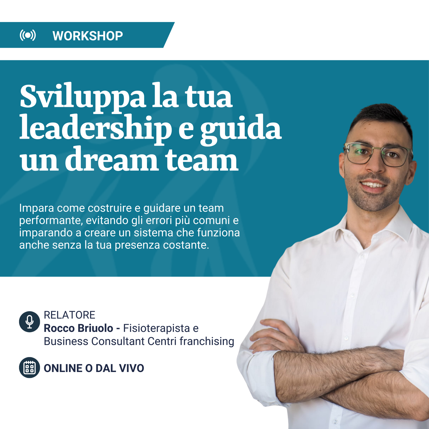Sviluppa la tua leadership e guida un Dream Team
