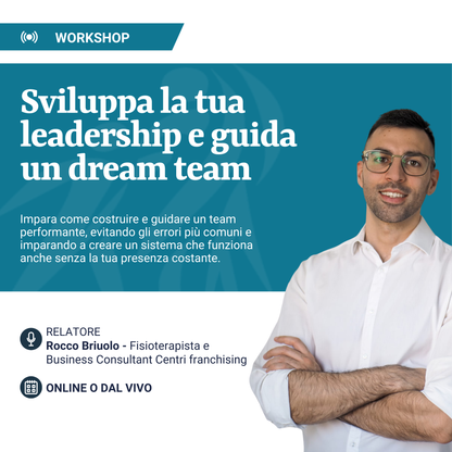 Sviluppa la tua leadership e guida un Dream Team